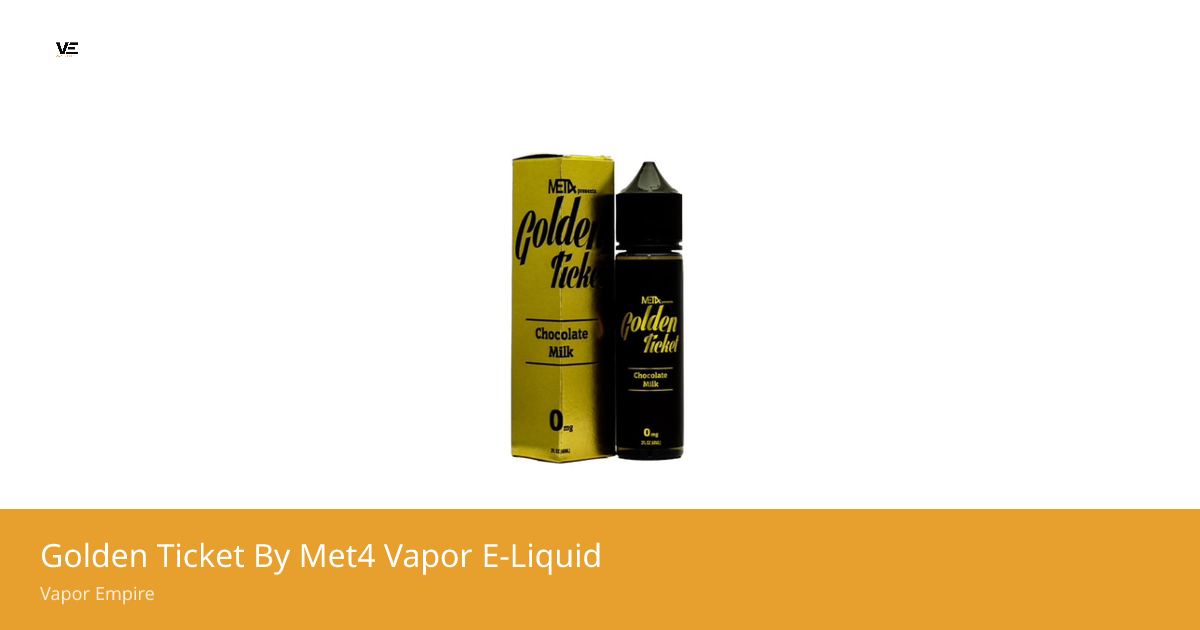 Golden Ticket By Met4 Vapor E-Liquid